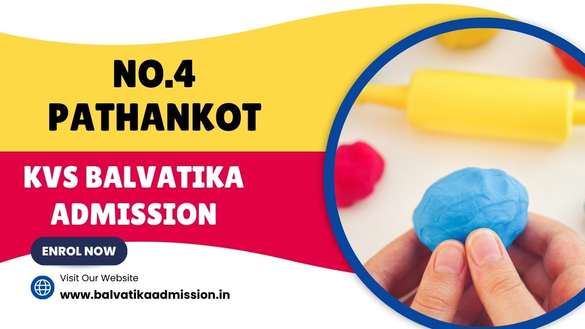 No.4 Pathankot KV Balvatika Admission