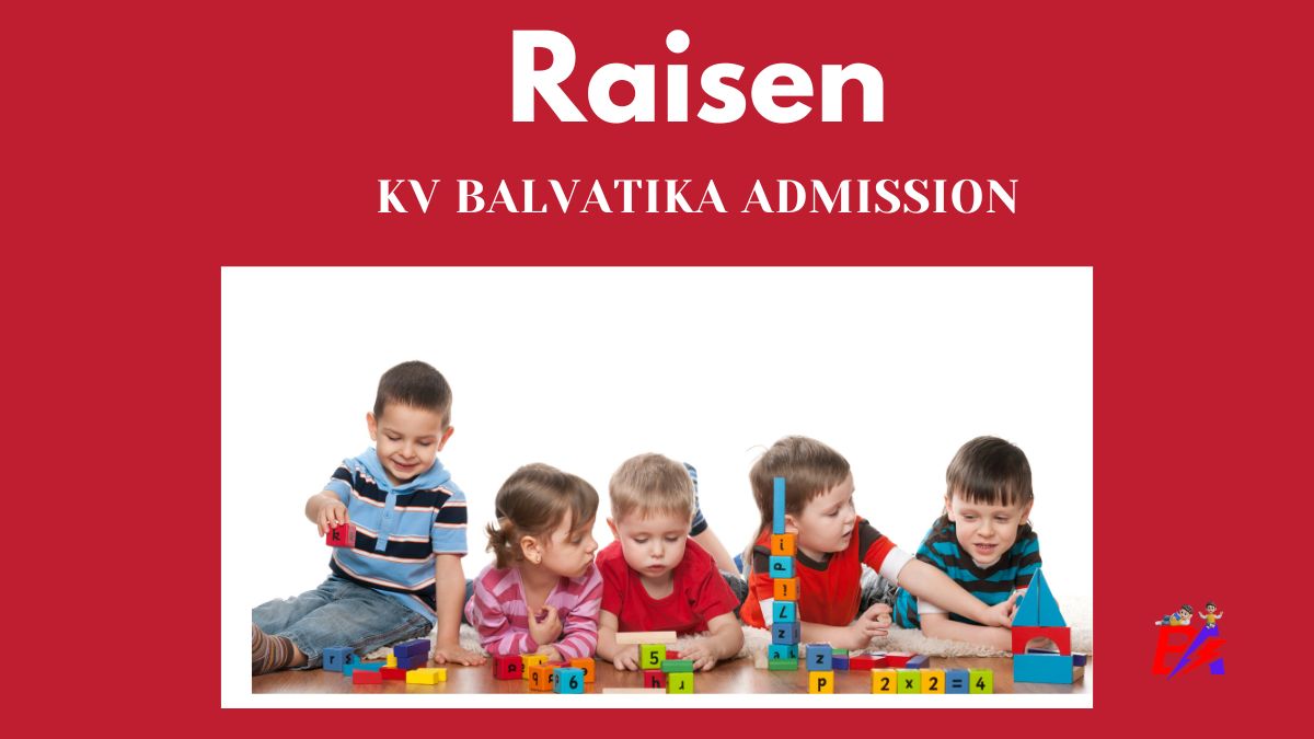 Raisen KV Balvatika Admission