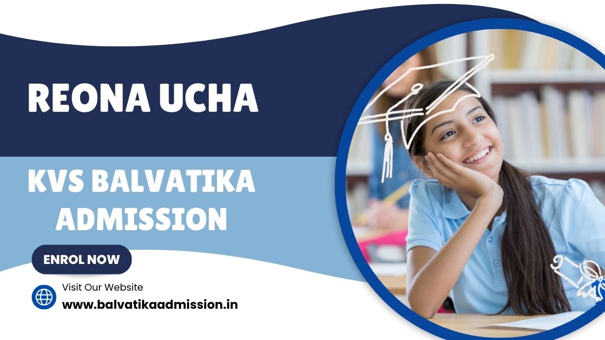 Reona Ucha KV Balvatika Admission