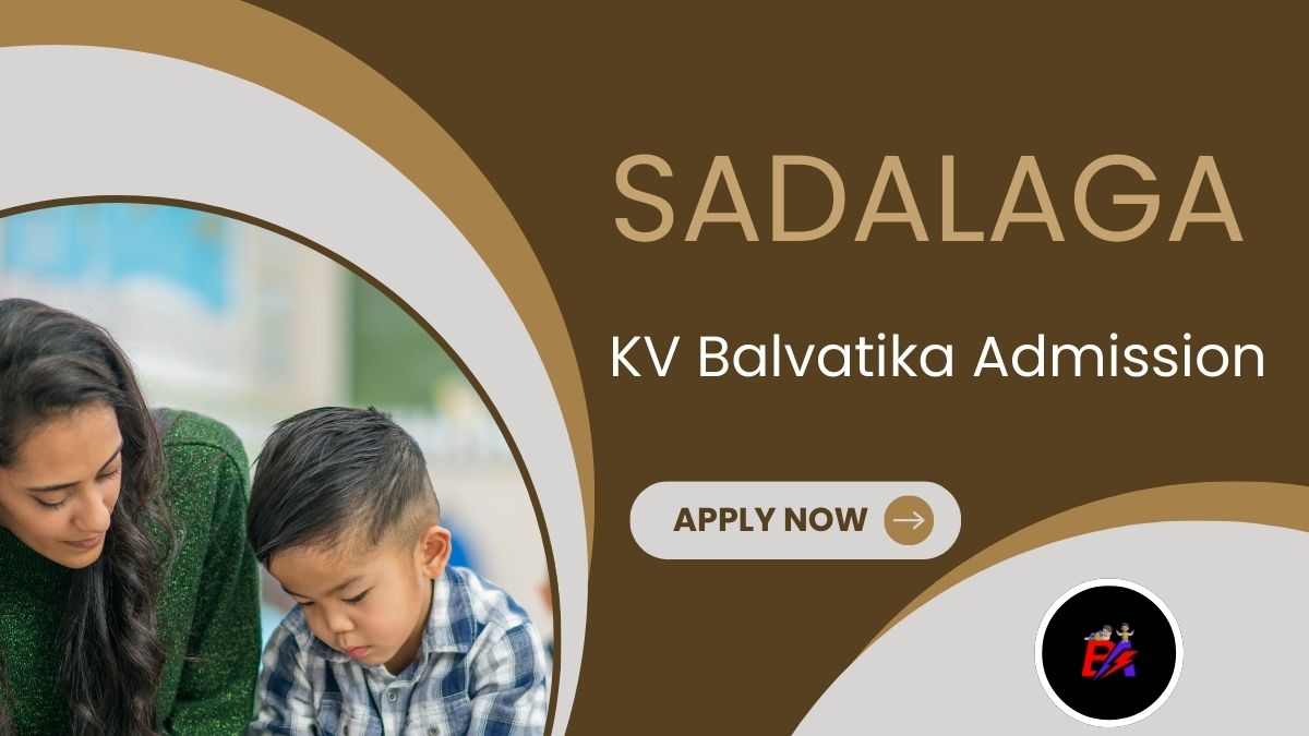 Sadalaga KV Balvatika Admission