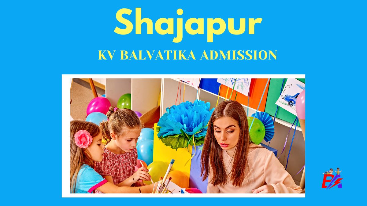 Shajapur KV Balvatika Admission