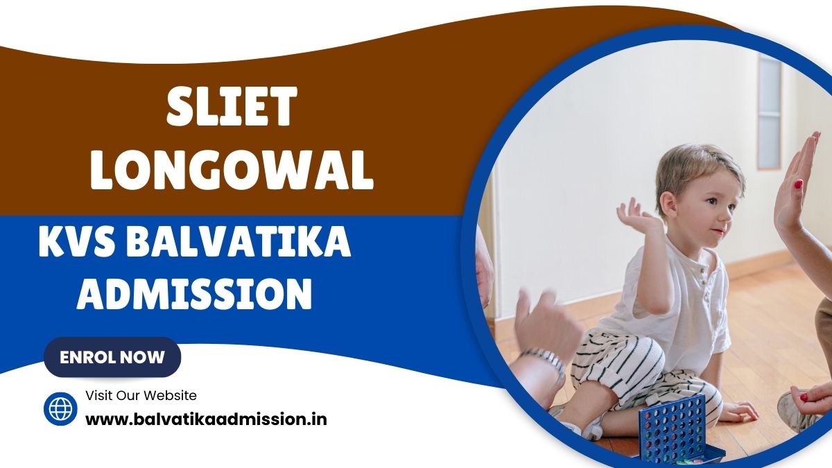 Sliet Longowal KV Balvatika Admission