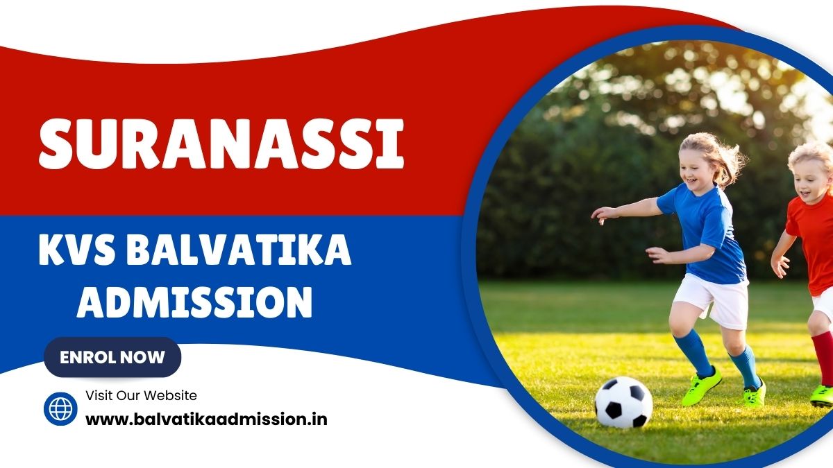 Suranassi KV Balvatika Admission