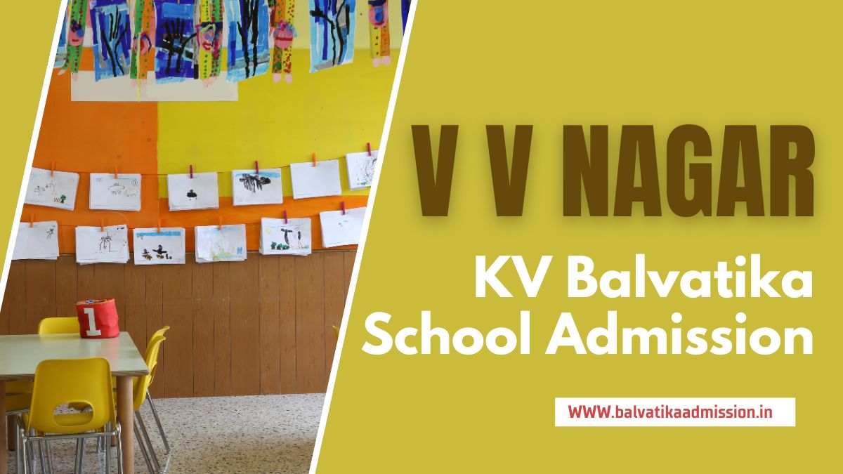 V V Nagar KV Balvatika Admission