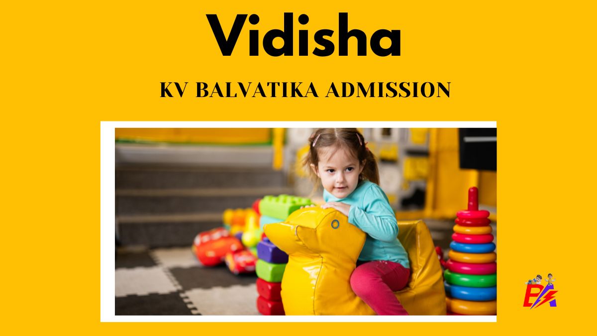 Vidisha KV Balvatika Admission