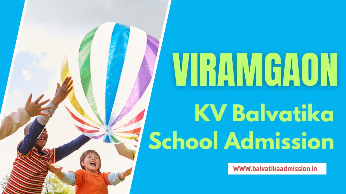 Viramgaon KV Balvatika Admission