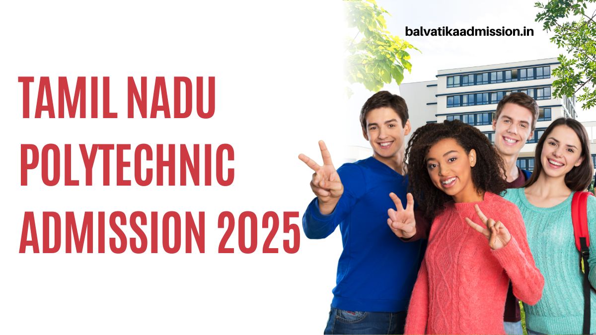 Tamil Nadu Polytechnic Admission 2025