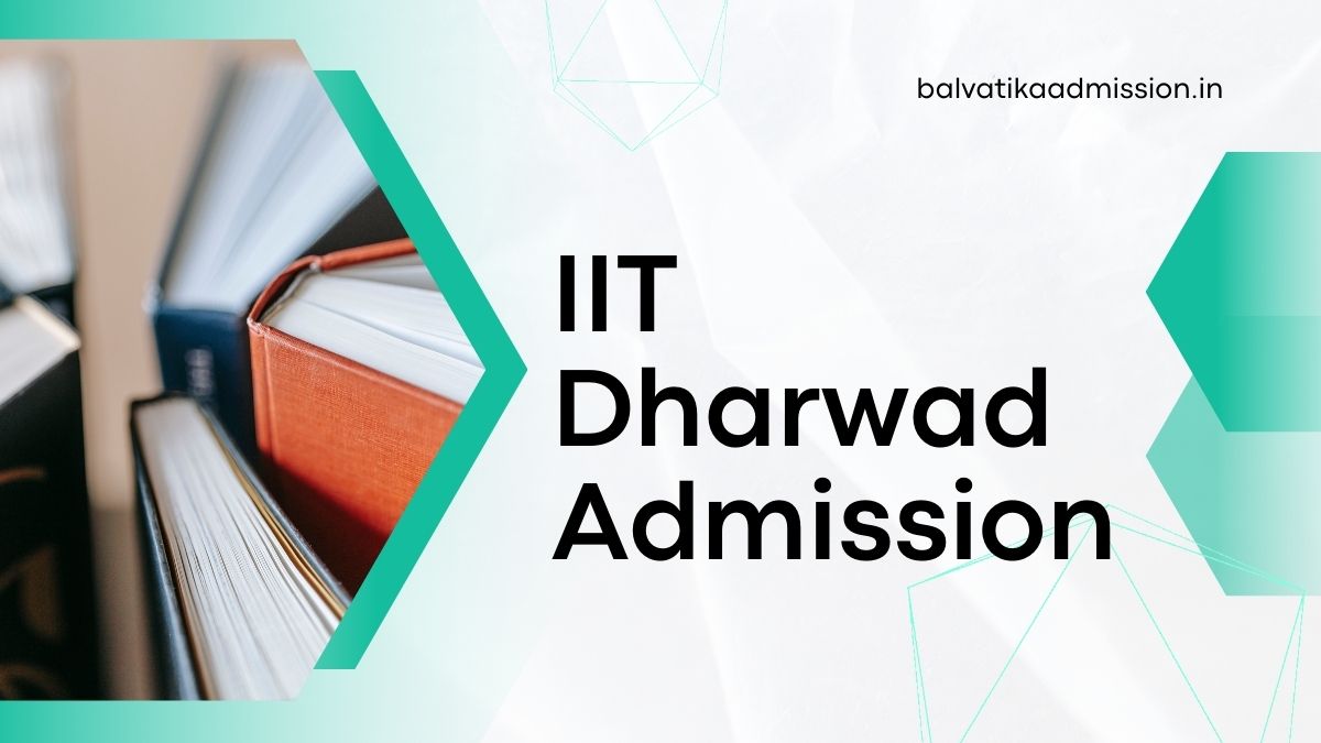 IIT Dharwad Admission
