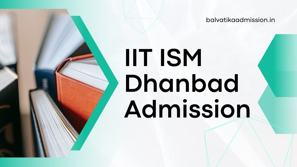 IIT ISM Dhanbad Admission