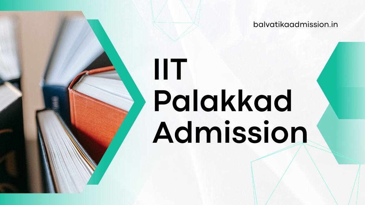 IIT Palakkad Admission