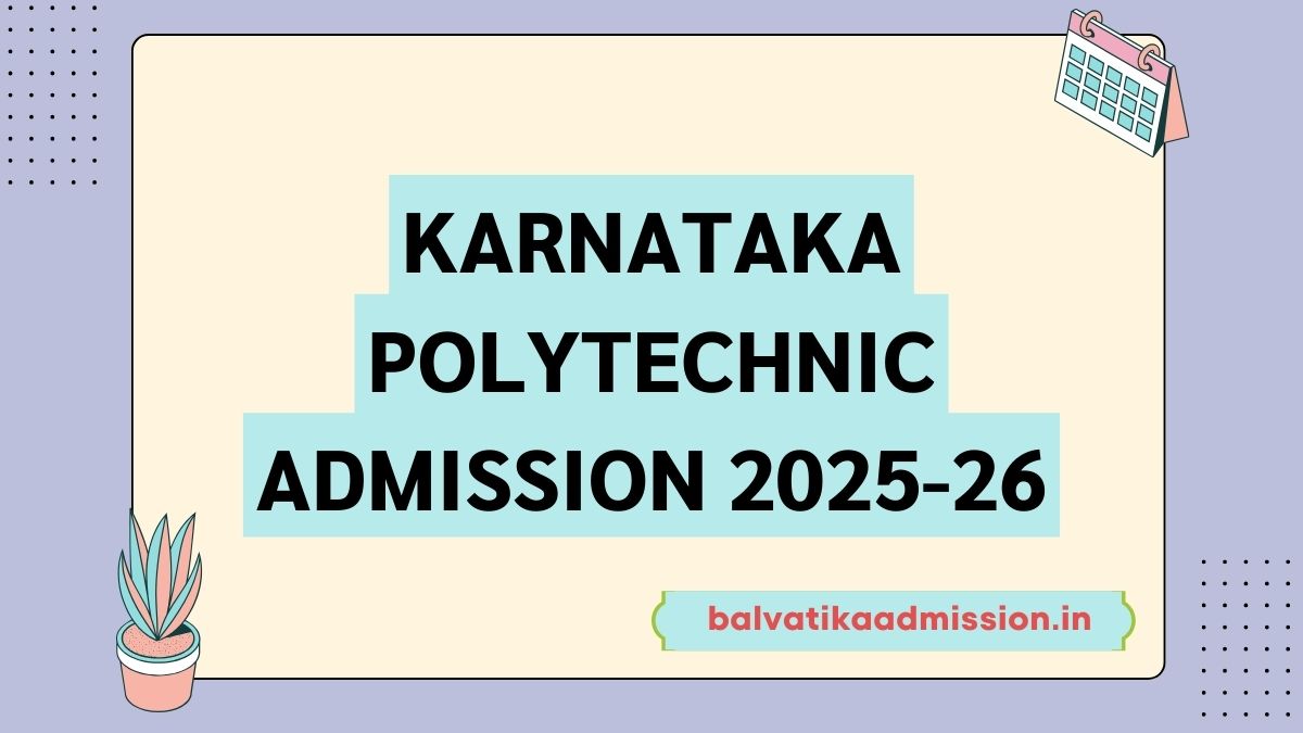 Karnataka Polytechnic Admission 2025-26