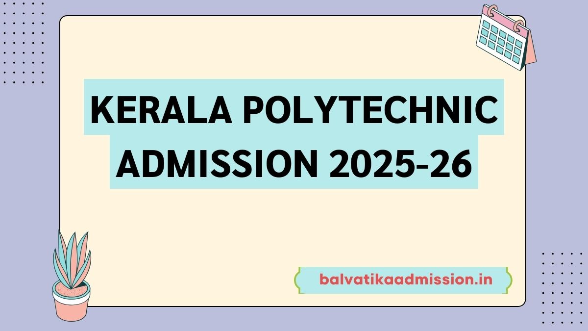 Kerala Polytechnic Admission 2025-26