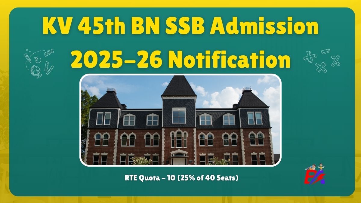KV 45th BN SSB Admission Class 1-5