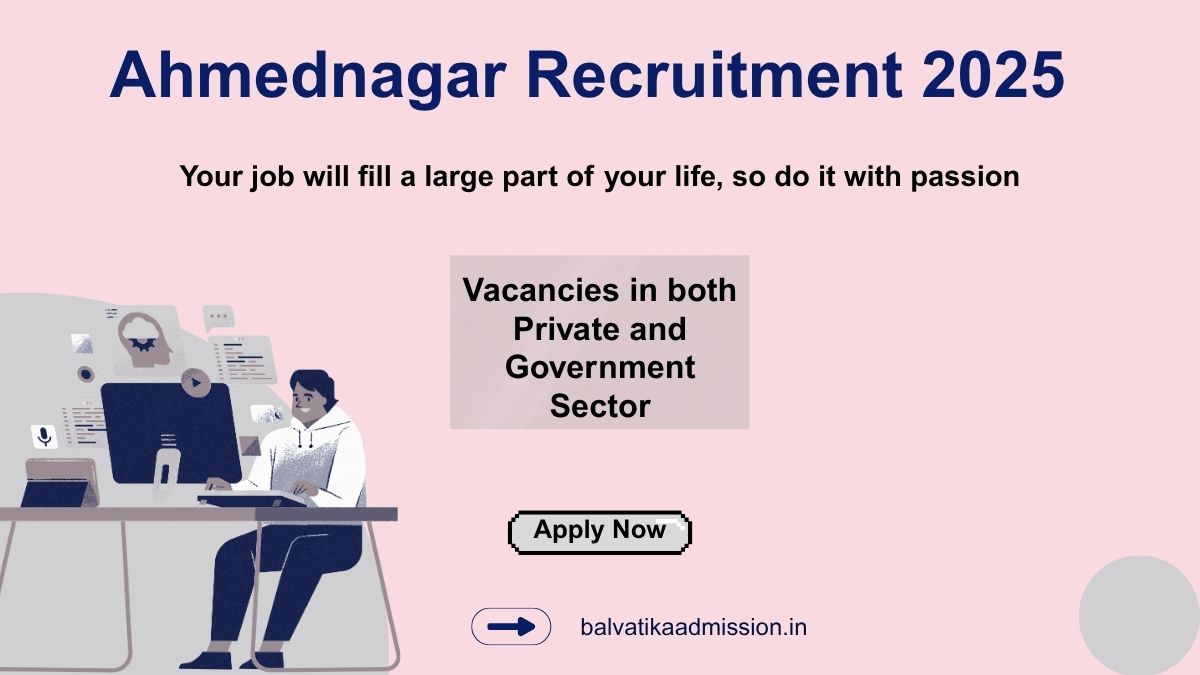 Ahmednagar Recruitment Last Date 2025: Govt, Private and Contract Jobs
