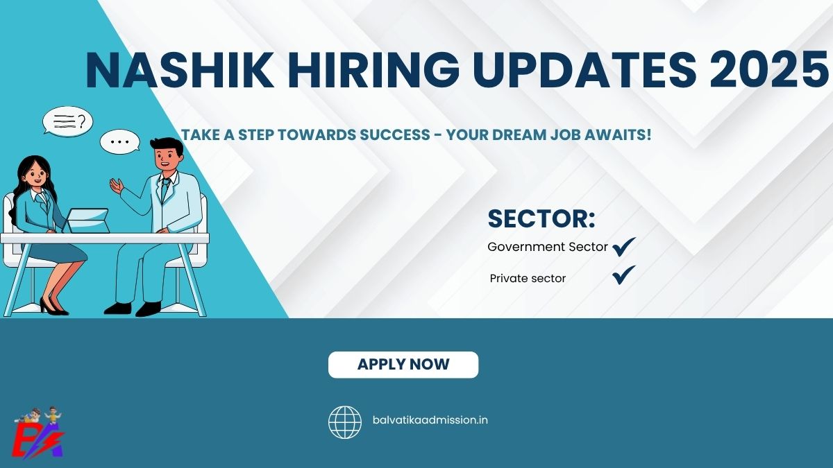 Nashik Employment 2025 | Apply for Govt and Private Sector Roles